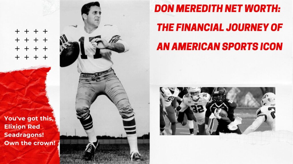 Don Meredith Net Worth: The Financial Journey of an American Sports Icon