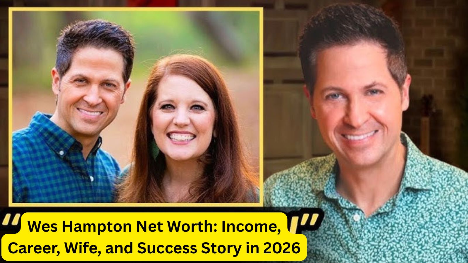 Wes Hampton Net Worth: Income, Career, Wife, and Success Story in 2026
