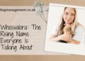 Whosvalora: The Rising Name Everyone Is Talking About