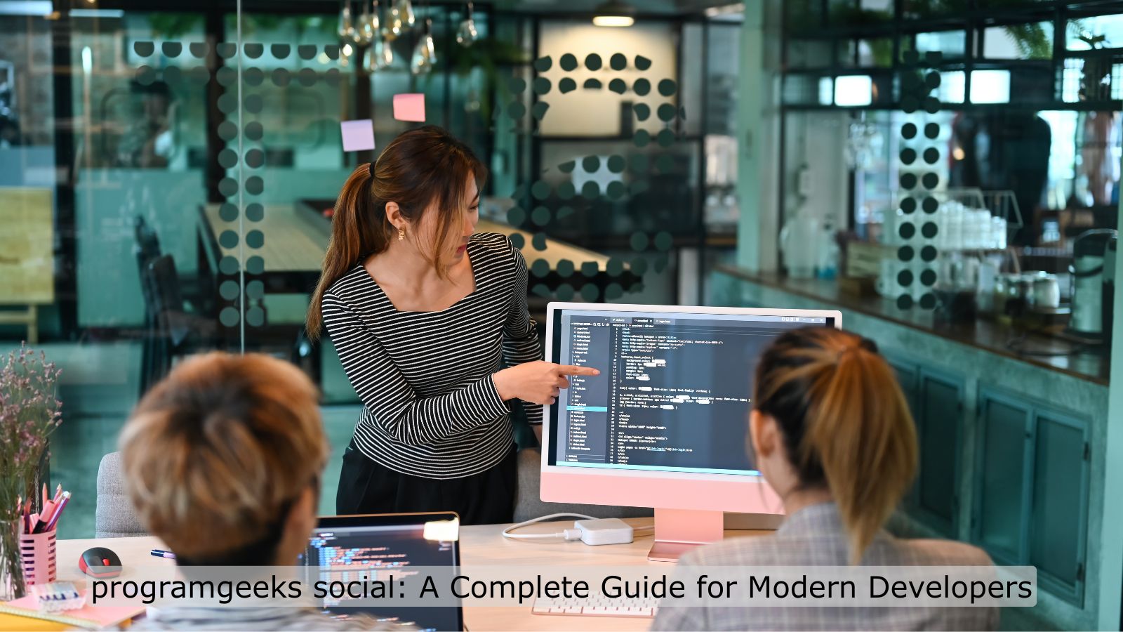 programgeeks social: A Complete Guide for Modern Developers